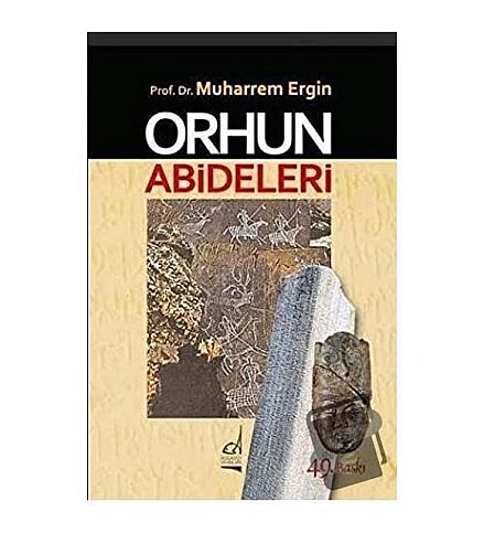 BOĞAZİÇİ YAYINLARI ORHUN ABİDELERİ-PROF.DR.MUHARREM ERGİN - 1