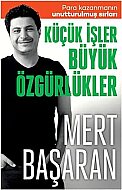 BUTİK YAYINLARI KÜÇÜK İŞLER BÜYÜK ÖZGÜRLÜKLER-MERT BAŞARAN - BUTİK YAYINLARI