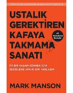 BUTİK YAYINLARI USTALIK GEREKTİREN KAFAYA TAKMAMA SANATI-MARK MANSON - BUTİK YAYINLARI