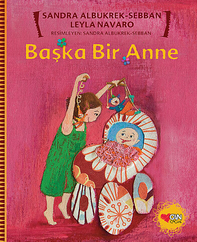 CAN YAYINLARI BAŞKA BİR ANNE-SEBBAN LEYLA NAVARO - 1