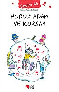 CAN YAYINLARI HOROZ ADAM VE KORSAN-SEVİM AK - CAN YAYINLARI