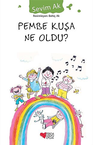 CAN YAYINLARI PEMBE KUŞA NE OLDU?-SEVİM AK - 1