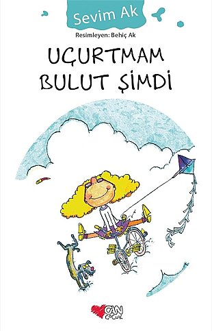CAN YAYINLARI UÇURTMAM BULUT ŞİMDİ-SEVİM AK - 1
