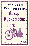 CAN YAYINLARI GÜNEŞİ UYANDIRALIM-J.MAURO DE VASCONCELOS - CAN YAYINLARI