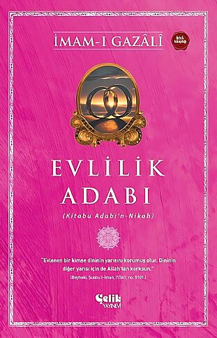 ÇELİK YAYINEVİ EVLİLİK ADABI-İMAM-I GAZALİ - 1