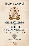 ÇELİK YAYINEVİ GÜNDÜZLERİN VE GECELERİN İHYASININ FAZİLETİ-İMAM-I GAZALİ - ÇELİK YAYINEVİ