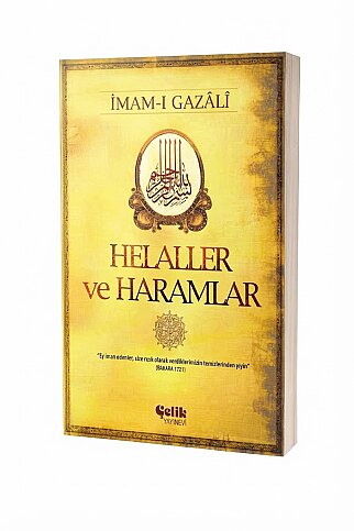 ÇELİK YAYINEVİ HELALLER VE HARAMLAR-İMAM-I GAZALİ - 1