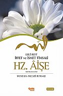 ÇELİK YAYINEVİ HZ.AİŞE İFFET VE İSMET TİMSALİ-MUSTAFA NECATİ BURSALI - ÇELİK YAYINEVİ