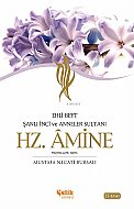 ÇELİK YAYINEVİ HZ.AMİNE-MUSTAFA NECATİ BURSALI - ÇELİK YAYINEVİ