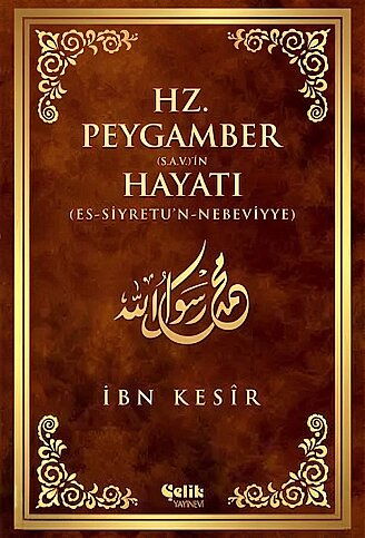 ÇELİK YAYINEVİ HZ.PEYGAMBER'İN HAYATI-İBN KESİR - 1