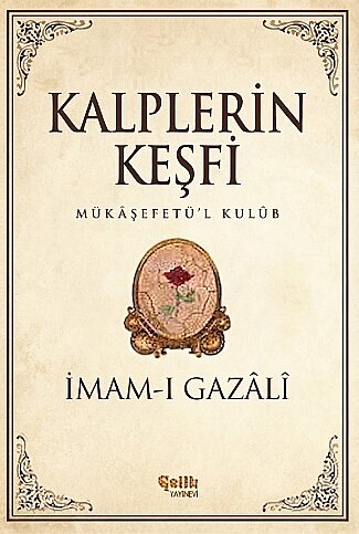 ÇELİK YAYINEVİ KALPLERİN KEŞFİ-İMAM-I GAZALİ - 1