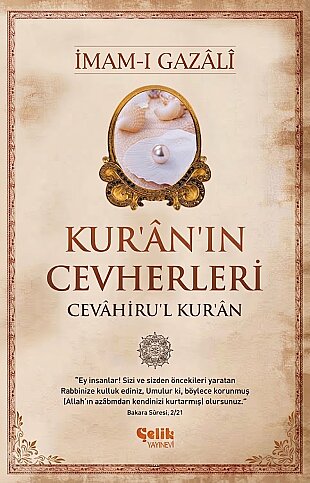 ÇELİK YAYINEVİ KUR'AN'IN CEVHERLERİ-İMAM-I GAZALİ - 1