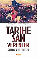 ÇELİK YAYINEVİ TARİHE ŞAN VERENLER-MUSTAFA NECATİ BURSA - ÇELİK YAYINEVİ