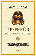 ÇELİK YAYINEVİ TEFEKKÜR-DÜŞÜNMENİN FAZİLETİ-İMAM-I GAZALİ - ÇELİK YAYINEVİ