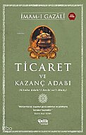 ÇELİK YAYINEVİ TİCARET VE KAZANÇ ADABI-İMAM-I GAZALİ - ÇELİK YAYINEVİ