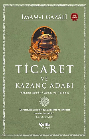 ÇELİK YAYINEVİ TİCARET VE KAZANÇ ADABI-İMAM-I GAZALİ - 1