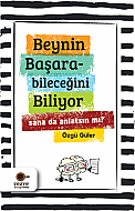 CEZVE YAYINLARI BEYNİN BAŞARABİLECEĞİNİ BİLİYOR SANA DA ANLATSIN MI?-ÖZGÜ GÜLER - CEZVE YAYINLARI