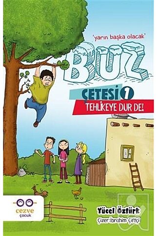 CEZVE YAYINLARI BUZ ÇETESİ-1 TEHLİKEYE DUR DE!-YÜCEL ÖZTÜRK - 1