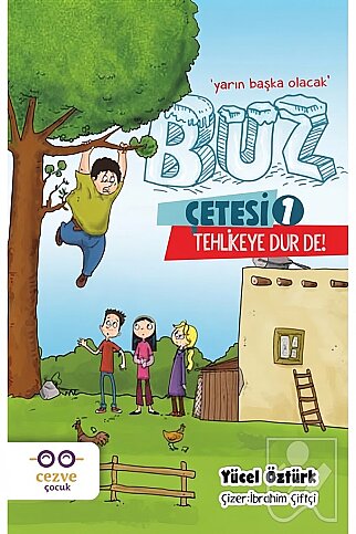 CEZVE YAYINLARI BUZ ÇETESİ-1 TEHLİKEYE DUR DE!-YÜCEL ÖZTÜRK - 1