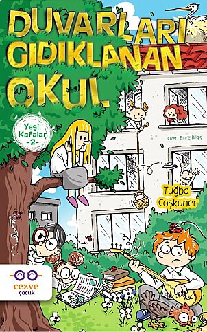 CEZVE YAYINLARI DUVARLARI GIDIKLANAN OKUL-YEŞİL KAFALAR 2-TUĞBA ÇOŞKUNER - 1
