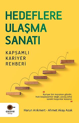 CEZVE YAYINLARI HEDEFLERE ULAŞMA SANATI-HARUN ARIKMERT-AHMET AKAY AZAK - 1