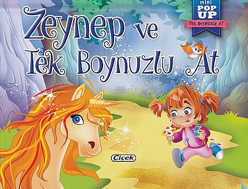 ÇİÇEK YAYINCILIK POP UP MİNİ MASALLAR-ZEYNEP VE TEK BOYNUZLU AT - 1
