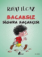 ÇINAR YAYINLARI BACAKSIZ SİGARA KAÇAKÇISI-RIFAT ILGAZ - ÇINAR YAYINLARI