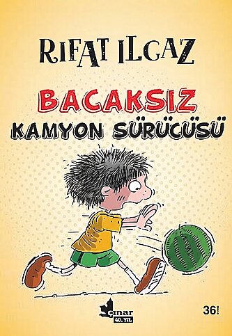 ÇINAR YAYINLARI BACAKSIZ KAMYON SÜRÜCÜSÜ-RIFAT ILGAZ - 1