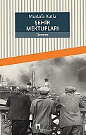 DERGAH YAYINLARI ŞEHİR MEKTUPLARI-MUSTAFA KUTLU - DERGAH YAYINLARI