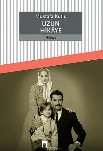 DERGAH YAYINLARI UZUN HİKAYE-MUSTAFA KUTLU - 1