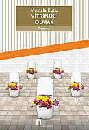 DERGAH YAYINLARI VİTRİNDE OLMAK-MUSTAFA KUTLU - DERGAH YAYINLARI