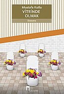 DERGAH YAYINLARI VİTRİNDE OLMAK-MUSTAFA KUTLU - DERGAH YAYINLARI