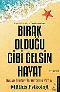 DESTEK YAYINLARI BIRAK HAYAT OLDUĞU GİBİ GELSİN-MÜTHİŞ PSİKOLOJİ - DESTEK YAYINLARI
