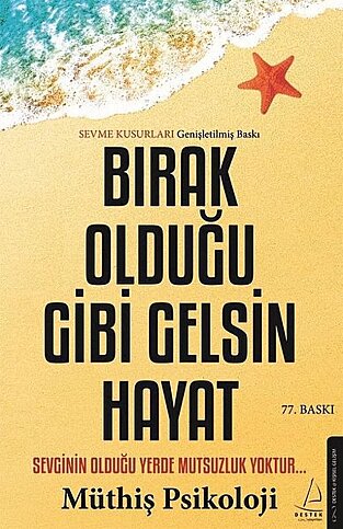 DESTEK YAYINLARI BIRAK HAYAT OLDUĞU GİBİ GELSİN-MÜTHİŞ PSİKOLOJİ - 1