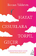 DESTEK YAYINLARI HAYAT CESURLARA TORPİL GEÇER-BİRCAN YILDIRIM - DESTEK YAYINLARI