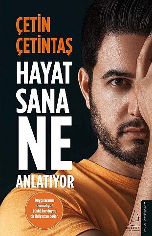 DESTEK YAYINLARI HAYAT SANA NE ANLATIYOR-ÇETİN ÇETİNTAŞ - 1