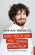 DESTEK YAYINLARI SEN YOLA ÇIK YOL SANA GÖRÜNÜR-HAKAN MENGÜÇ - DESTEK YAYINLARI