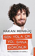 DESTEK YAYINLARI SEN YOLA ÇIK YOL SANA GÖRÜNÜR-HAKAN MENGÜÇ - DESTEK YAYINLARI