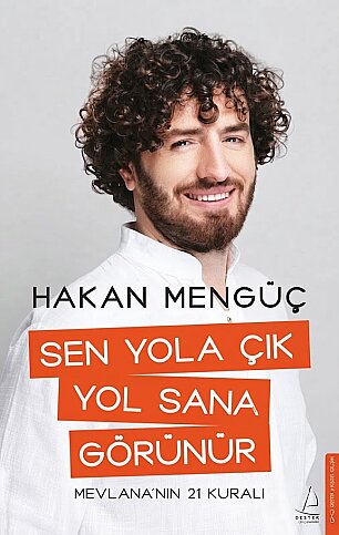 DESTEK YAYINLARI SEN YOLA ÇIK YOL SANA GÖRÜNÜR-HAKAN MENGÜÇ - 1