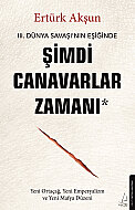 DESTEK YAYINLARI ŞİMDİ CANAVARLAR ZAMANI - DESTEK YAYINLARI