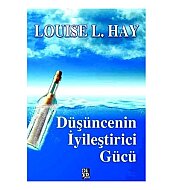 DİYOJEN YAYINCILIK DÜŞÜNCENİN İYİLEŞTİRİCİ GÜCÜ-LOUISE L.HAY - DİYOJEN YAYINCILIK