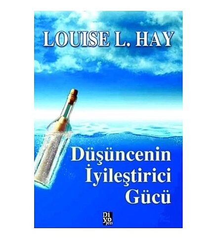 DİYOJEN YAYINCILIK DÜŞÜNCENİN İYİLEŞTİRİCİ GÜCÜ-LOUISE L.HAY - 1
