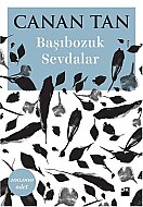 DOĞAN KİTAP BAŞIBOZUK SEVDALAR-CANAN TAN - DOĞAN KİTAP