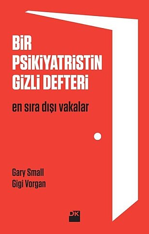DOĞAN KİTAP BİR PSİKİYATRİSTİN GİZLİ DEFTERİ-GARY SMALL - 1