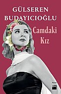 DOĞAN KİTAP CAMDAKİ KIZ-GÜLSEREN BUDAYICIOĞLU - DOĞAN KİTAP