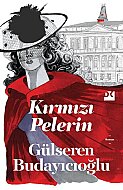 DOĞAN KİTAP KIRMIZI PELERİN-GÜLSEREN BUDAYICIOĞLU - DOĞAN KİTAP