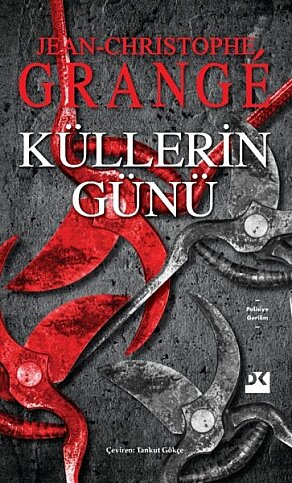DOĞAN KİTAP KÜLLERİN GÜNÜ-JEAN CHRISTOPHE GRANGE - 1