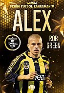 DOKUZ YAYINLARI BENİM FUTBOL KAHRAMANIM:ALEX-ROB GREEN - DOKUZ YAYINLARI