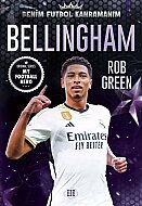 DOKUZ YAYINLARI BENİM FUTBOL KAHRAMANIM:BELLINGHAM-ROB GREEN - DOKUZ YAYINLARI