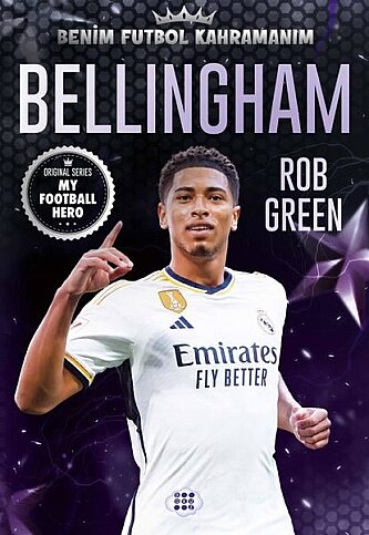 DOKUZ YAYINLARI BENİM FUTBOL KAHRAMANIM:BELLINGHAM-ROB GREEN - 1